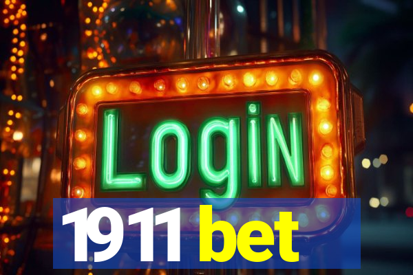 1911 bet